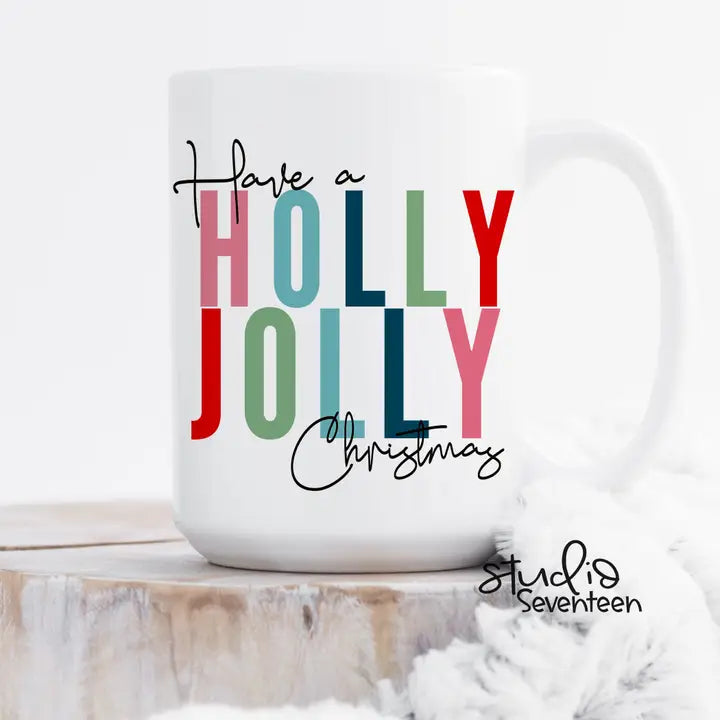 Studio Seventeen Have A Holly Jolly Christmas Coffee Mug